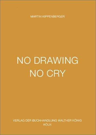 No drawing no cry