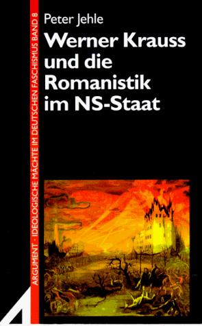 Werner Krauss und die Romanistik im NS-Staat