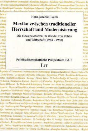 Mexiko zwischen traditioneller Herrschaft und Modernisierung