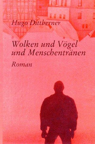 Wolken und Vögel und Menschentränen