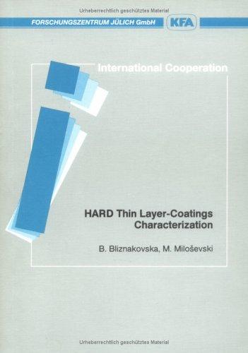 Analysis methods and techniques for hard thin layer-coatings characterization