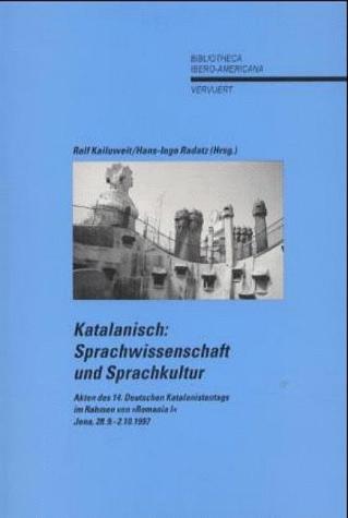 Katalanisch--Sprachwissenschaft und Sprachkultur