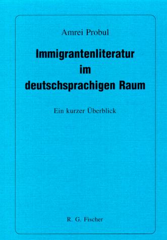 Immigrantenliteratur im deutschsprachigen Raum
