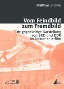 Vom Feindbild zum Fremdbild
