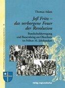 Joss Fritz - das verborgene Feuer der Revolution