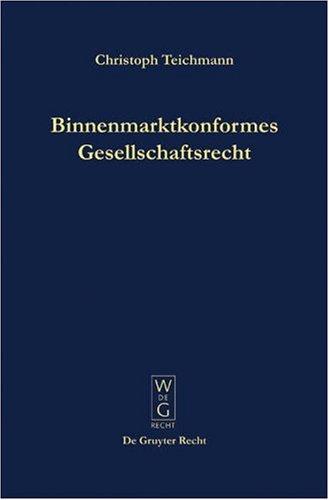 Binnenmarktkonformes Gesellschaftsrecht