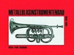 Metallblasinstrumentenbau