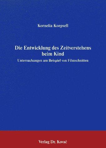 Die Entwicklung des Zeitverstehens beim Kind