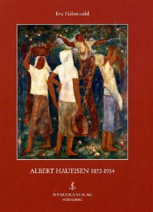 Albert Haueisen (1872-1954)