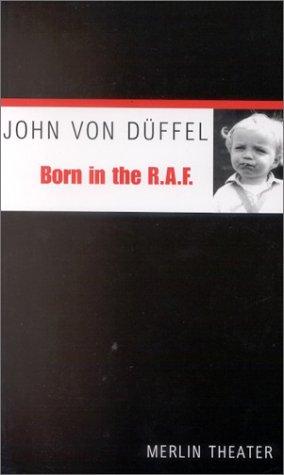 Born in the R.A.F