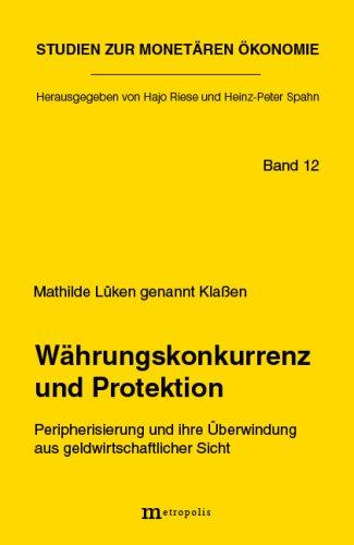 Währungskonkurrenz und Protektion