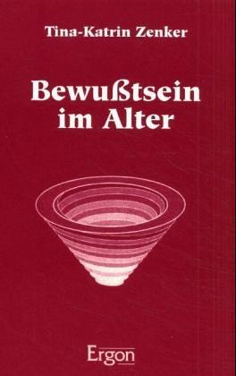 Bewusstsein im Alter