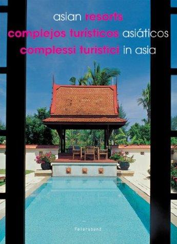 Asian Resorts/Complejos Turisticos Asiaticos/Complessi Turistici in Asia