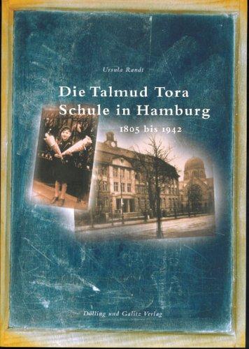 Die Talmud Tora Schule in Hamburg 1805 bis 1942