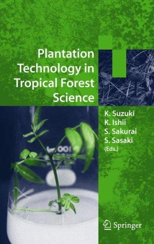 Plantation technology in tropical forest science