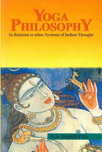 Yoga Philosophy (In Relation to Other Systems of Indian Thought)