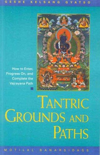 Tantric Grounds and Paths