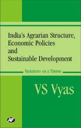 India's agrarian structure, economic policies, and sustainable development