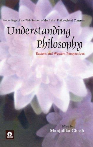 Understanding philosophy, Eastern and Western perspectives