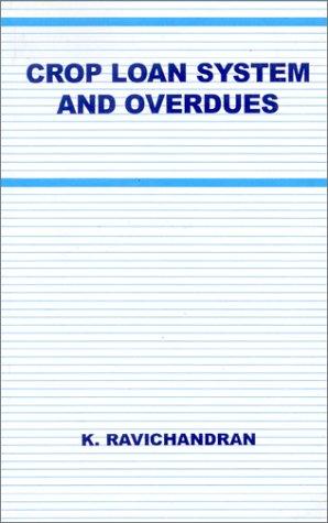Crop Loan System and Overdues