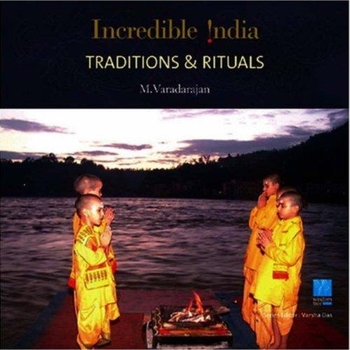 Traditions & Rituals (Incredible India)