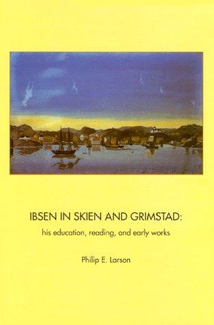 Ibsen in Skien and Grimstad