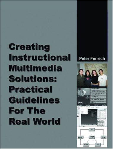 Creating Instructional Multimedia Solutions