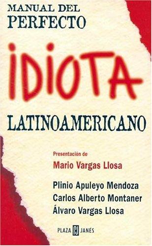 MANUAL PERFECTO DEL IDIOTA LATINOAMERICANO