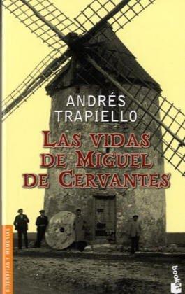 Las Vidas De Miguel De Cervantes (Divulgacion)