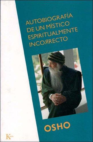 Autobiografia de un mistico espiritualmente incorrecto