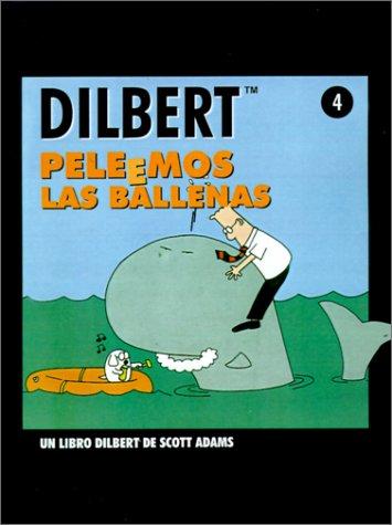 Peleemos Las Ballenas :DILBERT