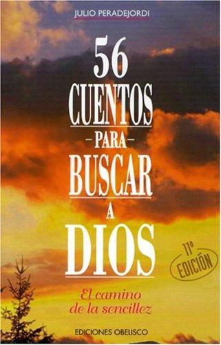 56 Cuentos para Buscar A Dios / 56 Stories of Searching for God
