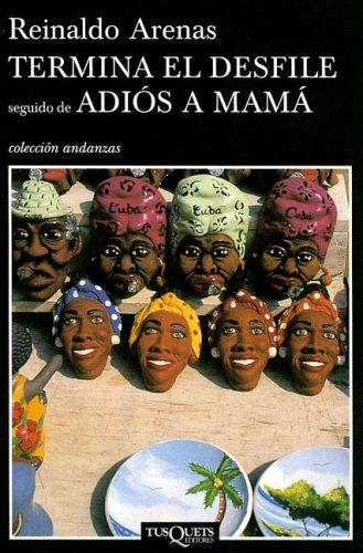 Termina El Desfile, Seguido De Adios a Mama/ End of the Parade