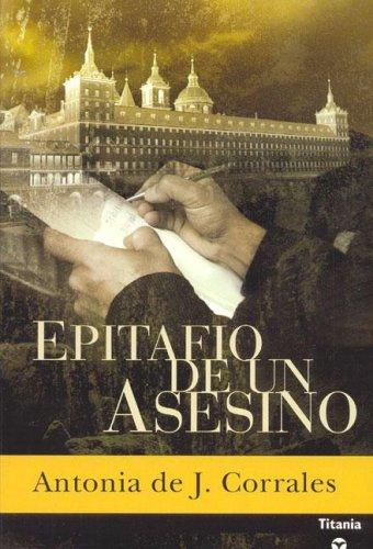 Epitafio de un Asesino/ Epitaph of a Murderer