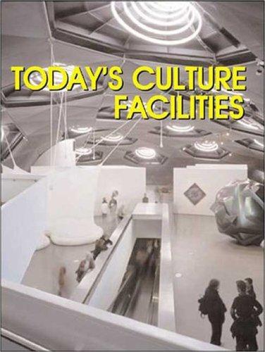 Today's Culture Facilities (Today's)