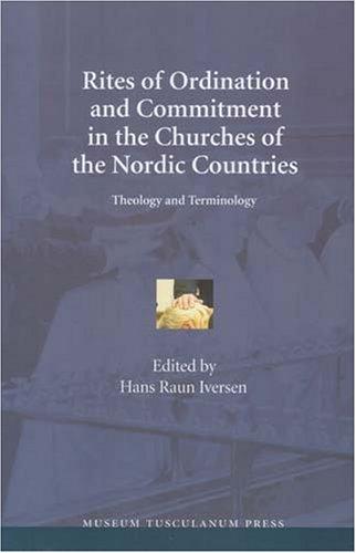 Rites of Ordination And Commitment in the Churches of the Nordic Countries