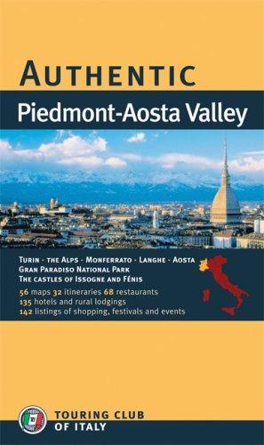 Authentic Piedmont-Aosta Valley (Authentic Italy)