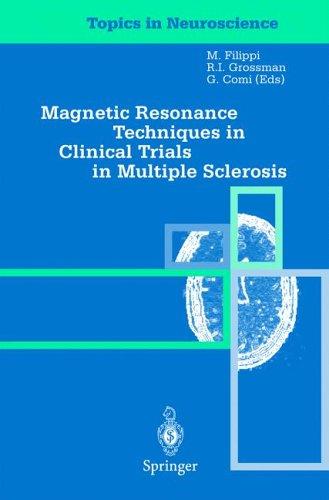 Magnetic resonance techniques in clinical trials in multiple sclerosis