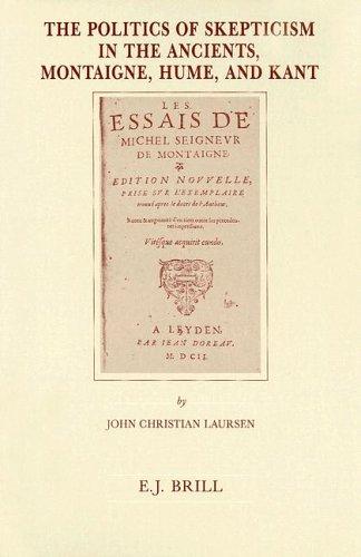 The politics of skepticism in the ancients, Montaigne, Hume, and Kant