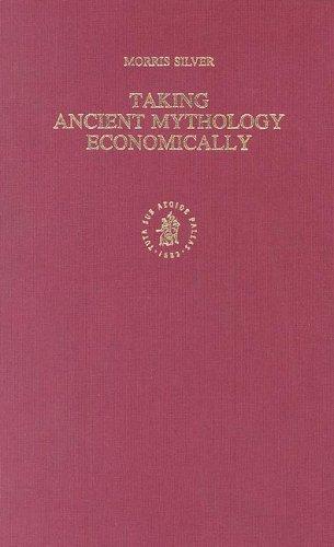 Taking ancient mythology economically