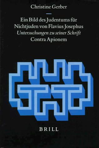 Ein Bild des Judentums für Nichtjuden von Flavius Josephus