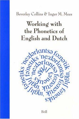 Working with the phonetics of English and Dutch