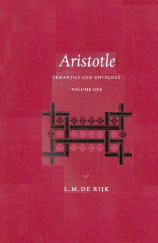 Aristotle: Semantics and Ontology General Introduction