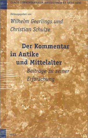 Der Kommentar in Antike und Mittelalter
