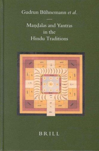 Mandalas and Yantras in the Hindu Traditions (Brill's Indological Library, V 18)