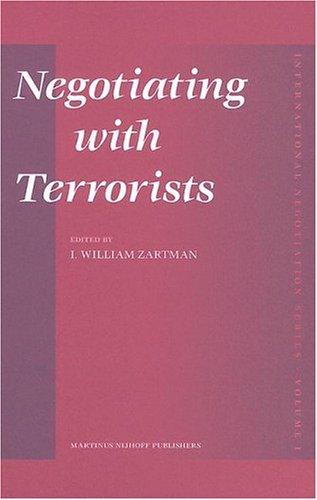 Negotiating with Terrorists (International Negotiation Series, 1) ('international Negotiation)