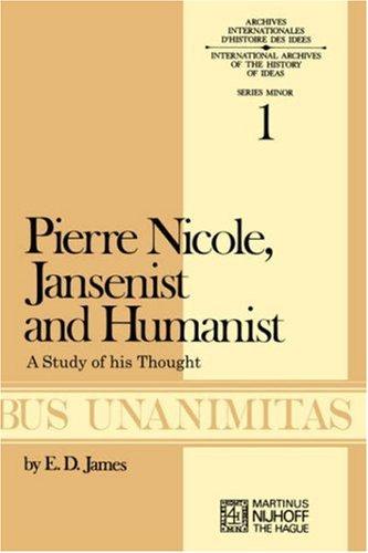 Pierre Nicole, Jansenist and humanist