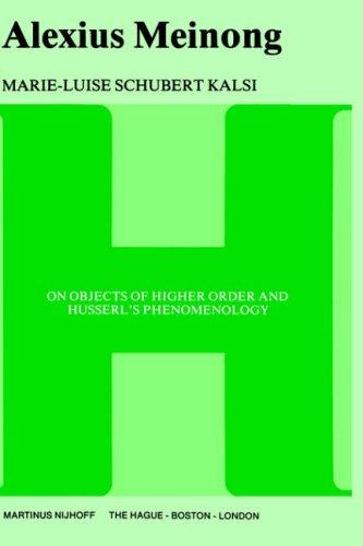 Alexius Meinong on Objects of Higher Order and Husserl's Phenomenology
