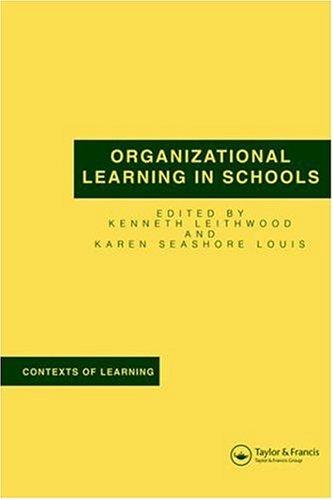 ORGANIZATIONAL LEARNING IN SCHOOLS