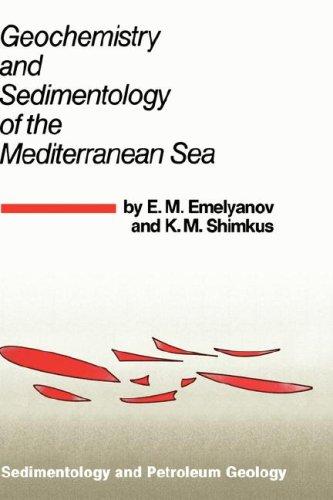 Geochemistry and sedimentology of the Mediterranean Sea